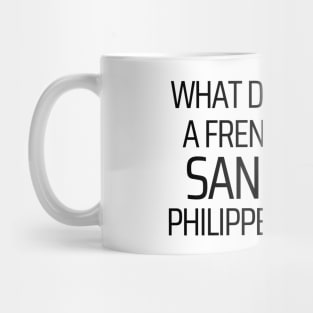 A Frenchman In Sandals Mug